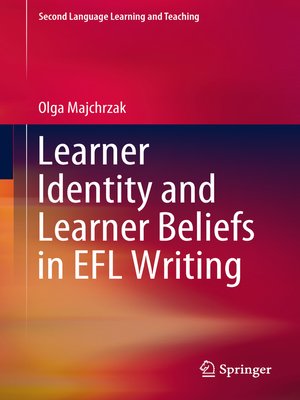cover image of Learner Identity and Learner Beliefs in EFL Writing